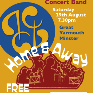 Home & Away concert poster for Norwich City Concert Band and Sevenoaks & Tonbridge Concert Band at Great Yarmouth Minster